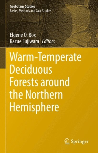 Kazue Fujiwara, Elgene O. Box - Warm-Temperate Deciduous Forests around the Northern Hemisphere, E-bok