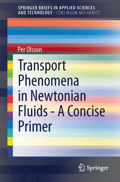 Per Olsson - Transport Phenomena in Newtonian Fluids - A Concise Primer, E-bok