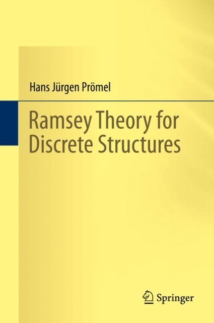 Hans Jurgen Promel - Ramsey Theory for Discrete Structures, E-bok