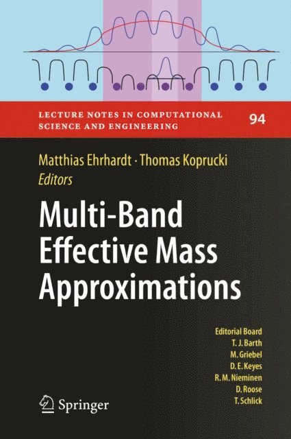 Thomas Koprucki, Matthias Ehrhardt - Multi-Band Effective Mass Approximations, E-bok