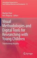 Visual Methodologies and Digital Tools for Researching with Young Children