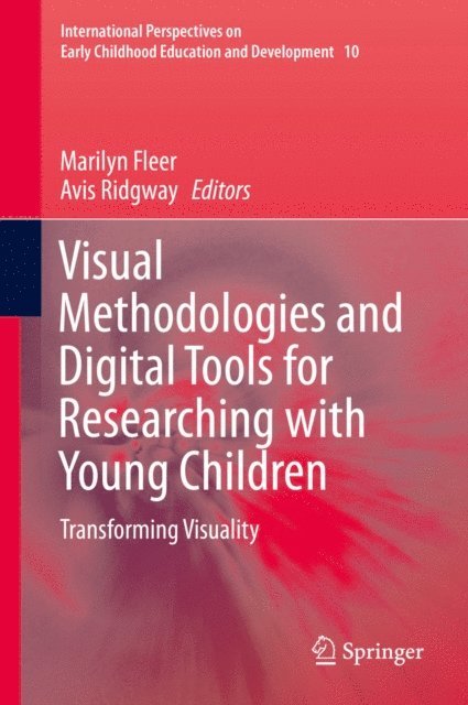 Avis Ridgway, Marilyn Fleer - Visual Methodologies and Digital Tools for Researching with Young Children, E-bok
