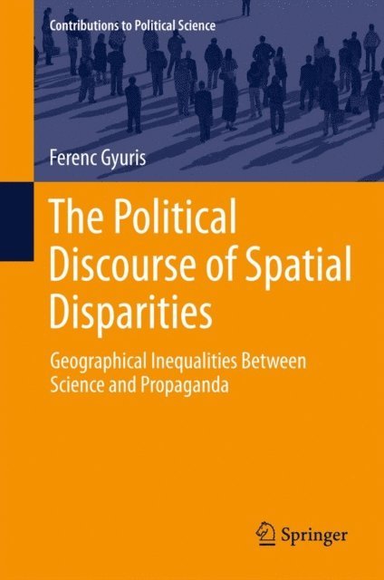 Ferenc Gyuris - Political Discourse of Spatial Disparities, E-bok