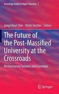 Future of the Post-Massified University at the Crossroads