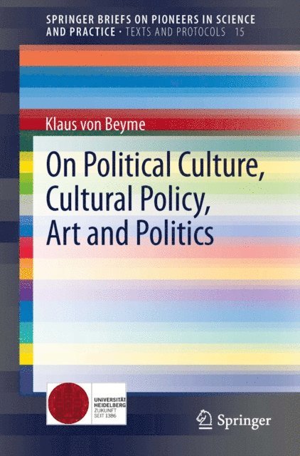 Klaus Beyme - On Political Culture, Cultural Policy, Art and Politics, E-bok