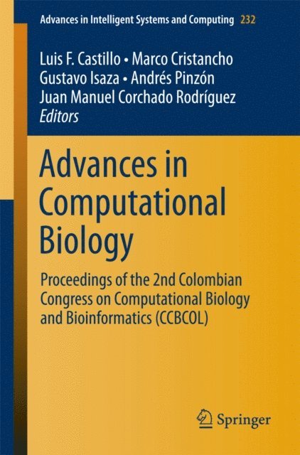 Juan Manuel Corchado Rodriguez, Andres Pinzon, Gustavo Isaza, Marco Cristancho, Luis F. Castillo - Advances in Computational Biology, E-bok