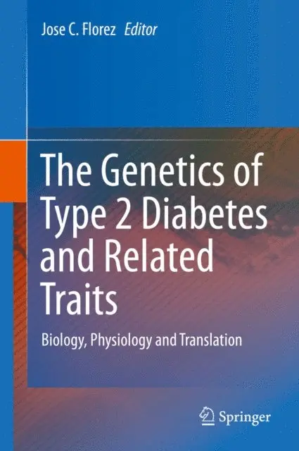 Jose C. Florez - Genetics of Type 2 Diabetes and Related Traits, E-bok. Tillgänglighet: Lägg i varukorg