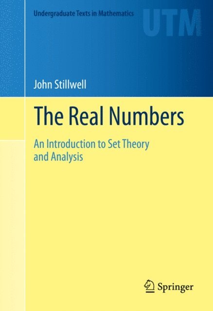 John Stillwell - Real Numbers, E-bok