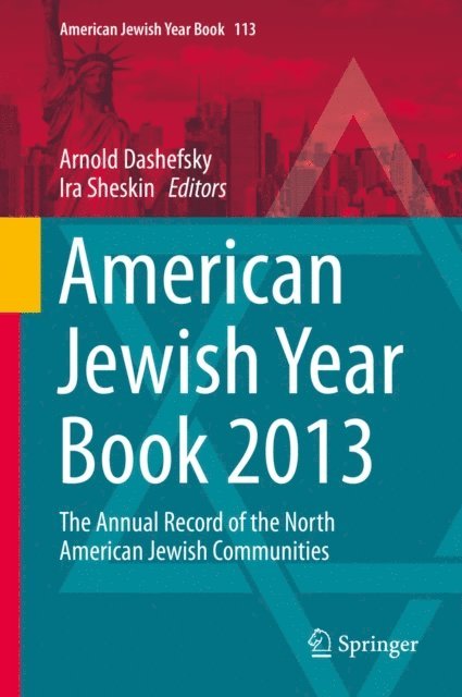 Ira Sheskin, Arnold Dashefsky - American Jewish Year Book 2013, E-bok