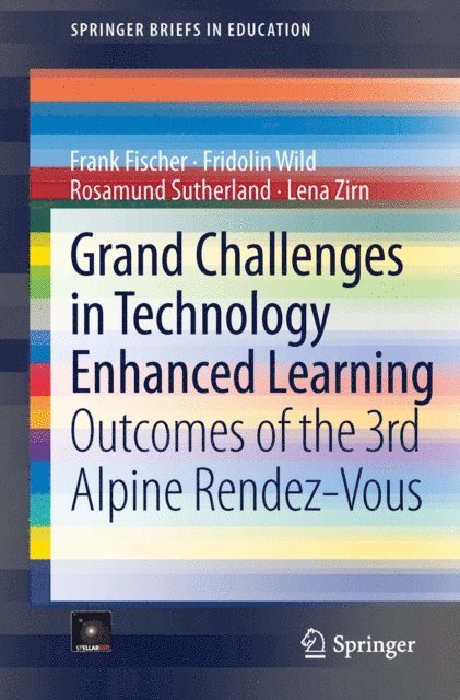 Lena Zirn, Rosamund Sutherland, Fridolin Wild, Frank Fischer - Grand Challenges in Technology Enhanced Learning, E-bok