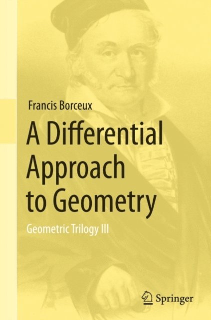 Francis Borceux - Differential Approach to Geometry, E-bok