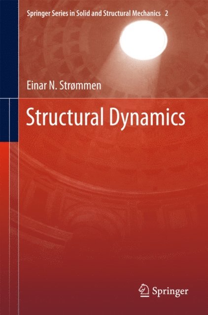 Einar N. Strommen - Structural Dynamics, E-bok