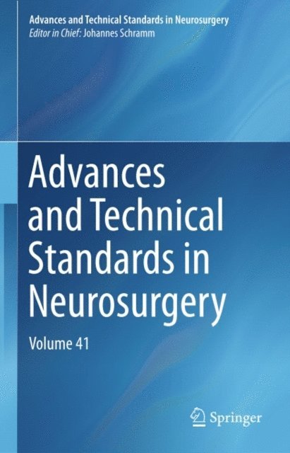 Johannes Schramm - Advances and Technical Standards in Neurosurgery, E-bok