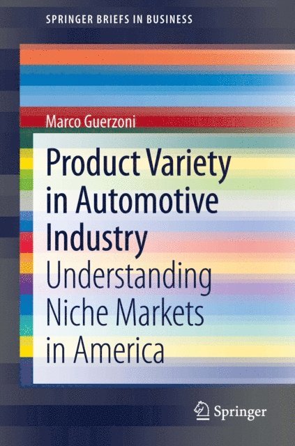 Marco Guerzoni - Product Variety in Automotive Industry, E-bok
