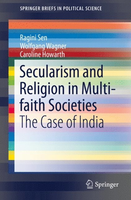 Caroline Howarth, Wolfgang Wagner, Ragini Sen - Secularism and Religion in Multi-faith Societies, E-bok