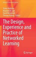 Design, Experience and Practice of Networked Learning