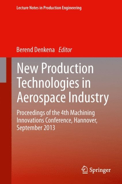 Berend Denkena - New Production Technologies in Aerospace Industry, E-bok