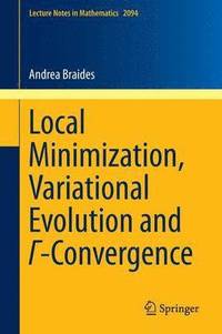 Local Minimization, Variational Evolution and -Convergence
