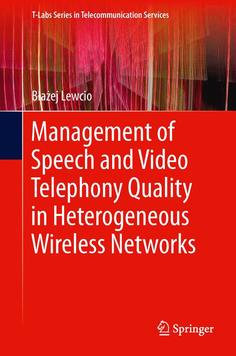 Management of Speech and Video Telephony Quality in Heterogeneous Wireless Networks