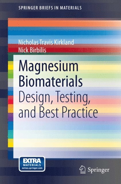 Nick Birbilis, Nicholas Travis Kirkland - Magnesium Biomaterials, E-bok