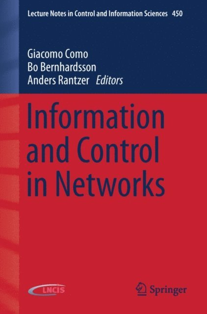 Anders Rantzer, Bo Bernhardsson, Giacomo Como - Information and Control in Networks, E-bok