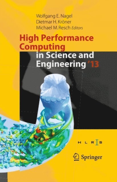 Michael M. Resch, Dietmar H. Kroner, Wolfgang E. Nagel - High Performance Computing in Science and Engineering '13, E-bok