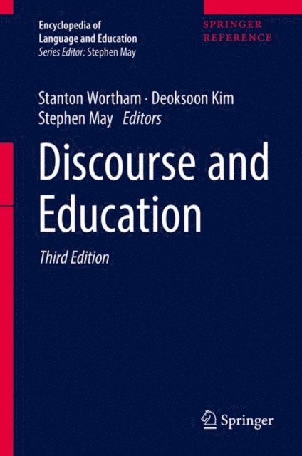 Stephen May, Deoksoon Kim, Stanton Wortham - Discourse and Education, E-bok