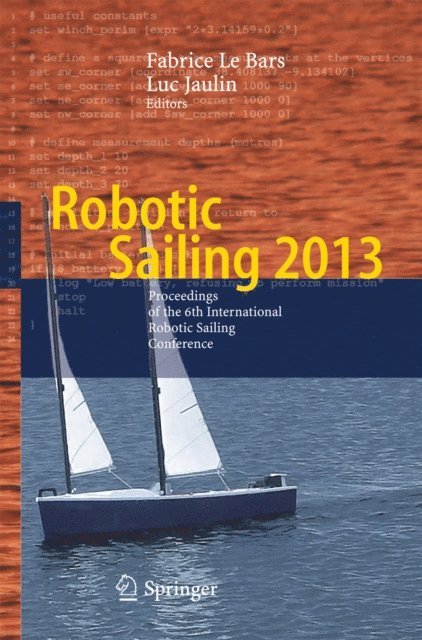 Luc Jaulin, Fabrice Le Bars - Robotic Sailing 2013, E-bok