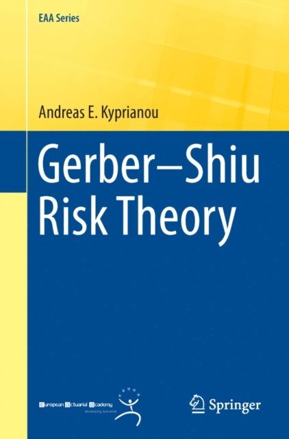 Andreas E. Kyprianou - Gerber-Shiu Risk Theory, E-bok