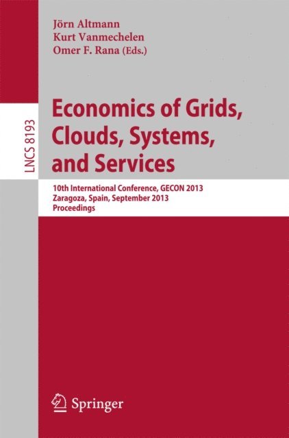 Omer F. Rana, Kurt Vanmechelen, Jorn Altmann - Economics of Grids, Clouds, Systems, and Services, E-bok
