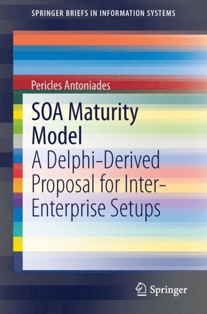 Pericles Antoniades - SOA Maturity Model, E-bok