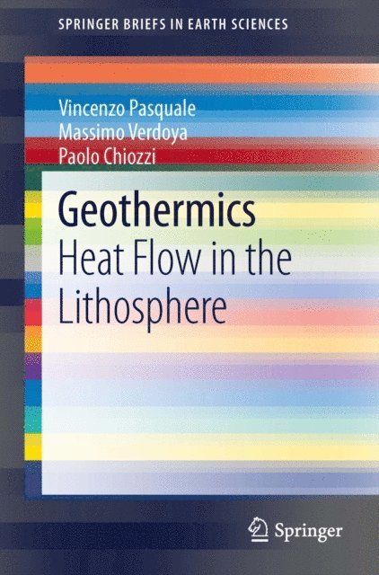 Paolo Chiozzi, Massimo Verdoya, Vincenzo Pasquale - Geothermics, E-bok