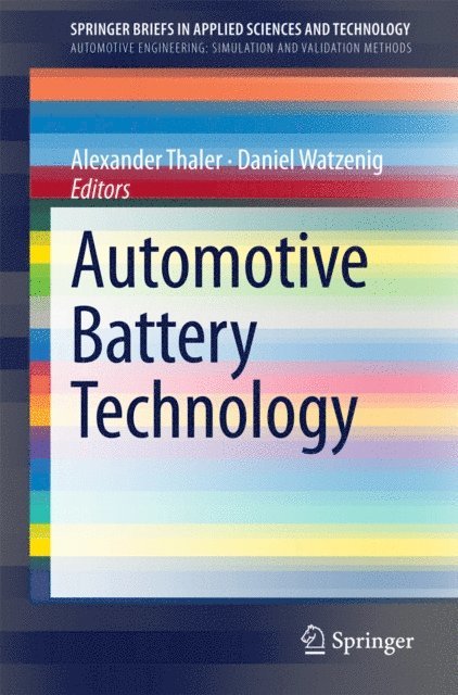 Daniel Watzenig, Alexander Thaler - Automotive Battery Technology, E-bok
