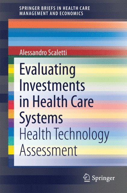 Alessandro Scaletti - Evaluating Investments in Health Care Systems, E-bok