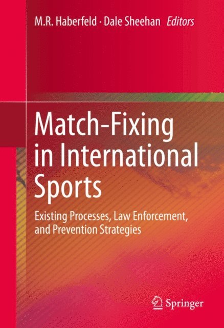 Dale Sheehan, M.R. Haberfeld - Match-Fixing in International Sports, E-bok