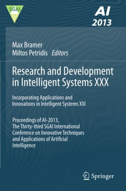 Miltos Petridis, Max Bramer - Research and Development in Intelligent Systems XXX, E-bok