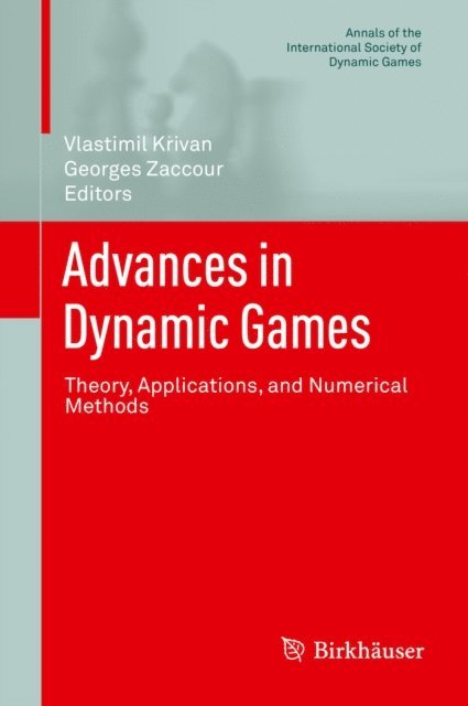 Georges Zaccour, Vlastimil Krivan - Advances in Dynamic Games, E-bok