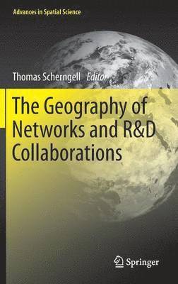 Geography of Networks and R&D Collaborations av Thomas Scherngell