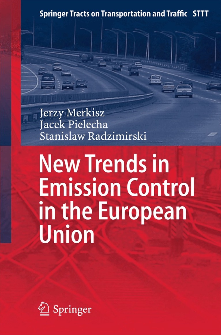 Jerzy Merkisz, Jacek Pielecha, Stanisław Radzimirski - New Trends in Emission Control in the European Union, Inbunden