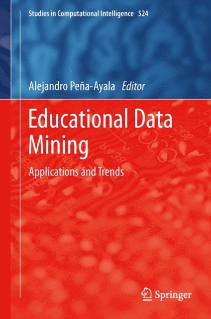 Alejandro Pena-Ayala - Educational Data Mining, E-bok
