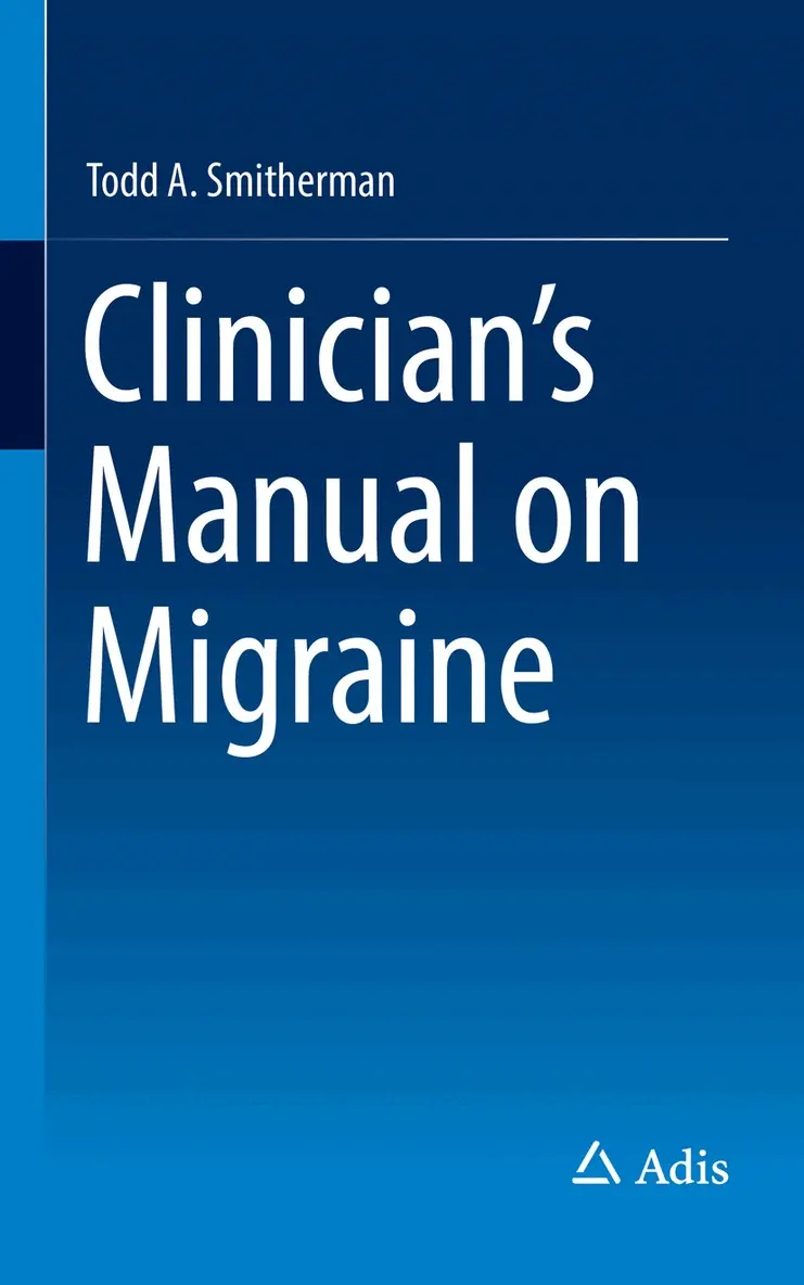 Todd A Smitherman - Clinician's Manual on Migraine, Häftad. Tillgänglighet: Lägg i varukorg
