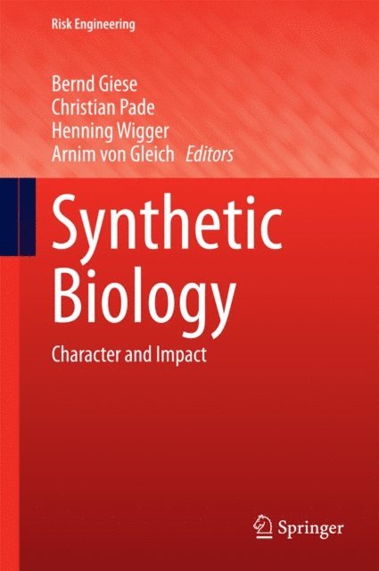 Arnim von Gleich, Henning Wigger, Christian Pade, Bernd Giese - Synthetic Biology, E-bok