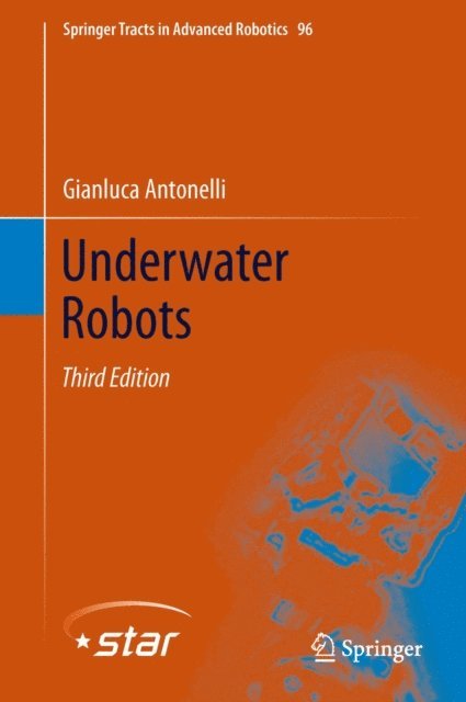 Gianluca Antonelli - Underwater Robots, E-bok