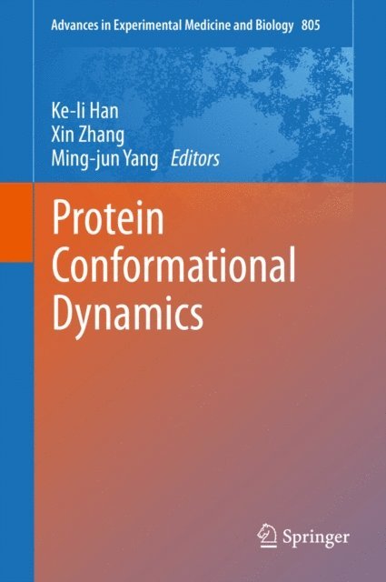 Ming-jun Yang, Xin Zhang, Ke-li Han - Protein Conformational Dynamics, E-bok