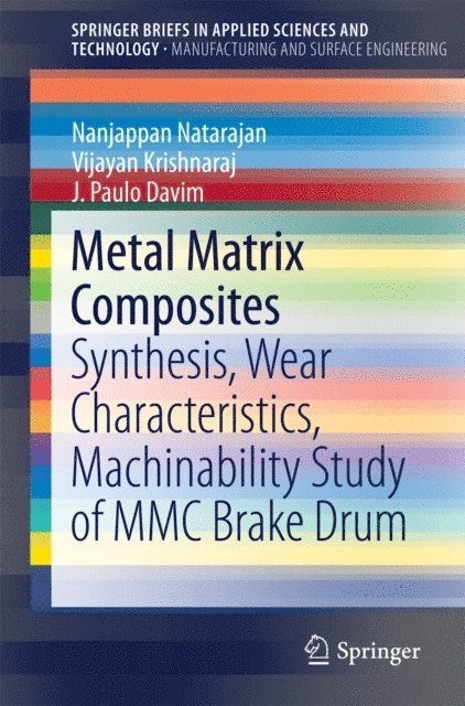 J. Paulo Davim, Vijayan Krishnaraj, Nanjappan Natarajan - Metal Matrix Composites, E-bok