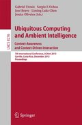 Ubiquitous Computing and Ambient Intelligence: Context-Awareness and Context-Driven Interaction