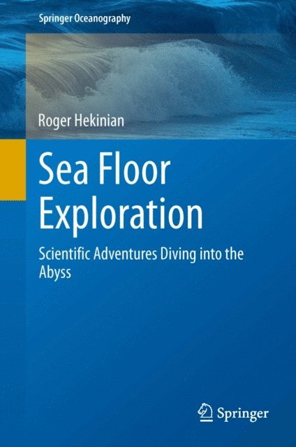Roger Hekinian - Sea Floor Exploration, E-bok