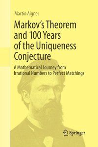 Markov's Theorem and 100 Years of the Uniqueness Conjecture