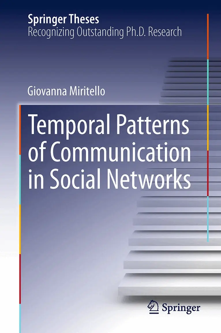 Giovanna Miritello - Temporal Patterns of Communication in Social Networks, Häftad. Tillgänglighet: Lägg i varukorg