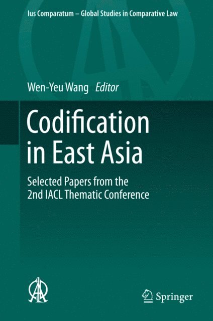 Wen-Yeu Wang - Codification in East Asia, E-bok